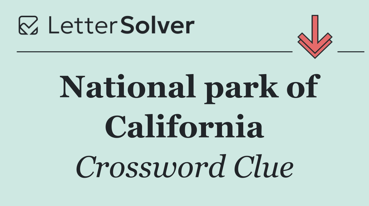National park of California