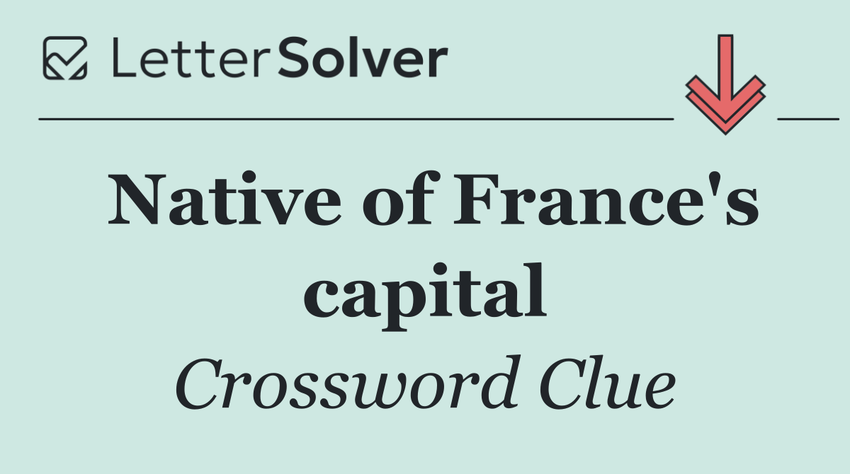 Native of France's capital