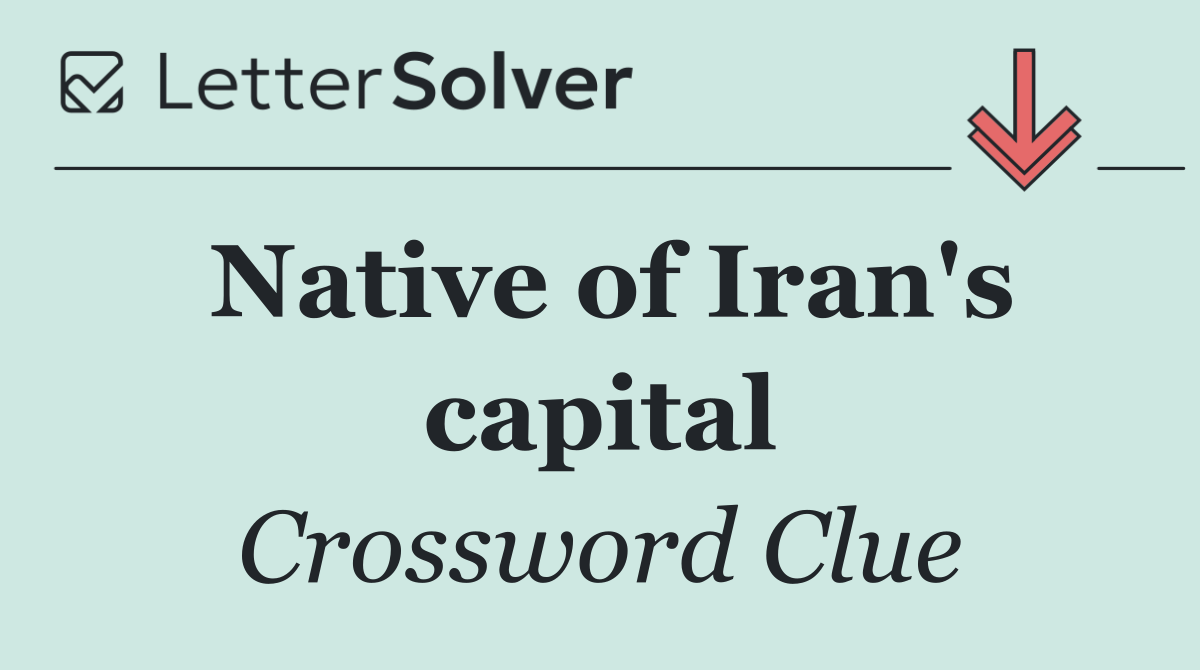 Native of Iran's capital