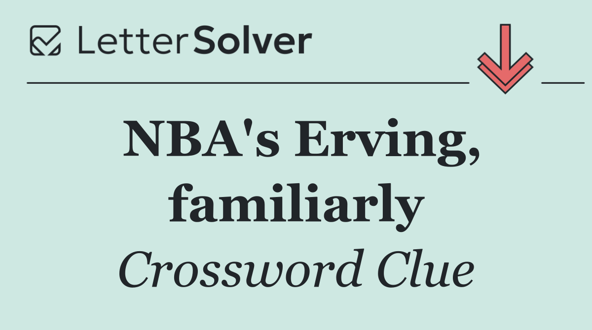 NBA's Erving, familiarly