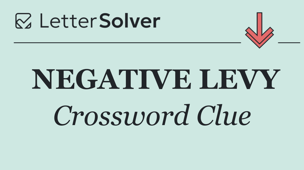 NEGATIVE LEVY