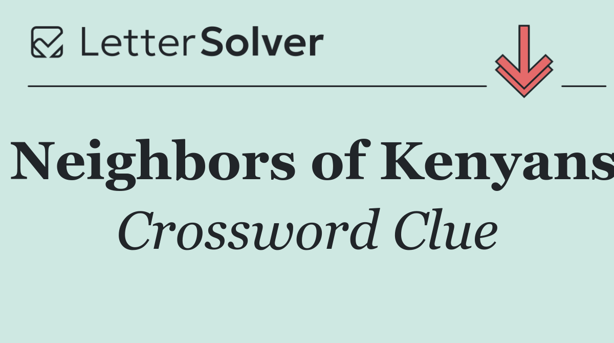 Neighbors of Kenyans