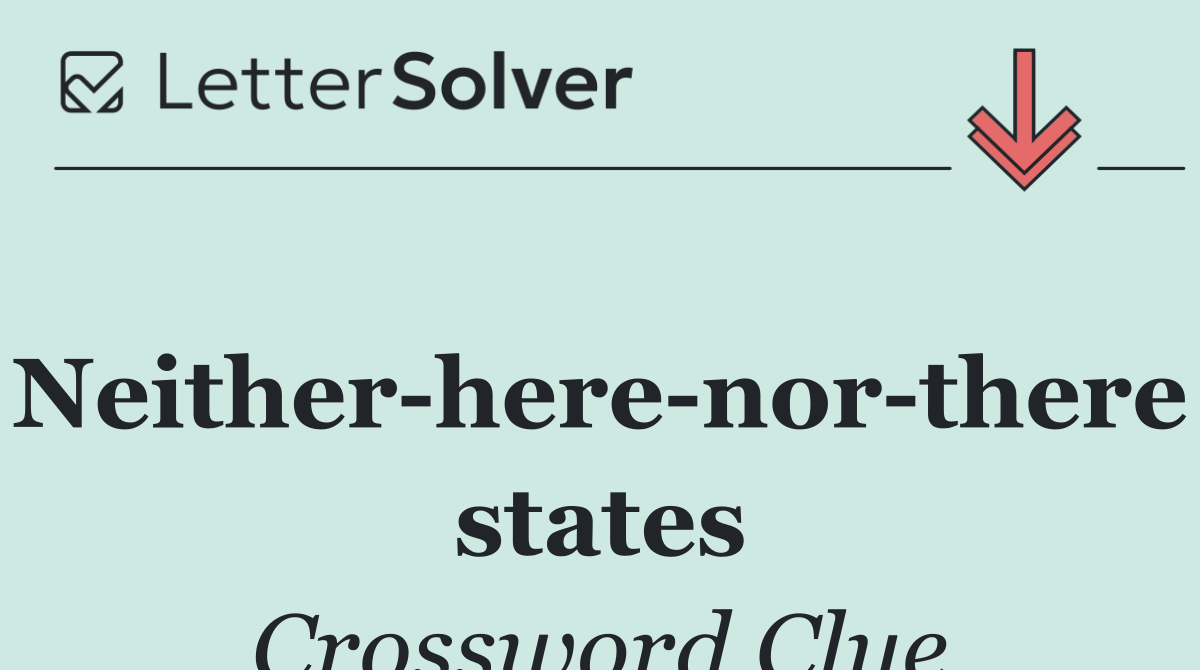 Neither here nor there states