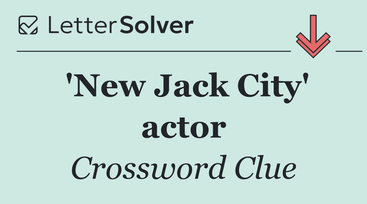 'New Jack City' actor
