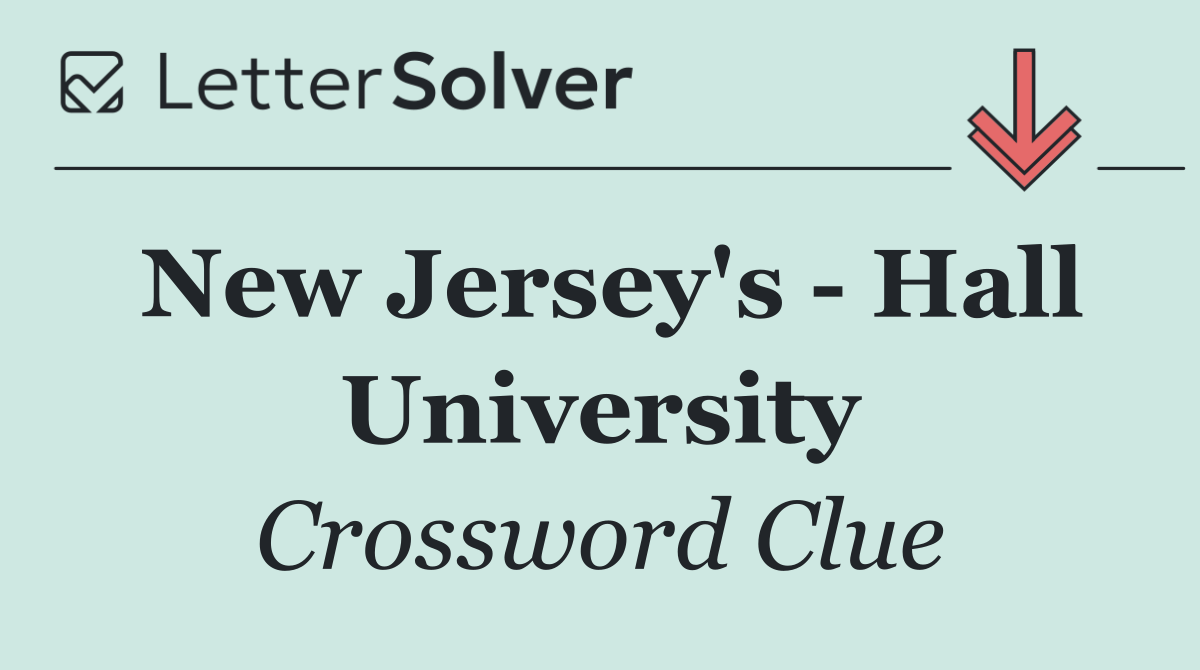 New Jersey's   Hall University