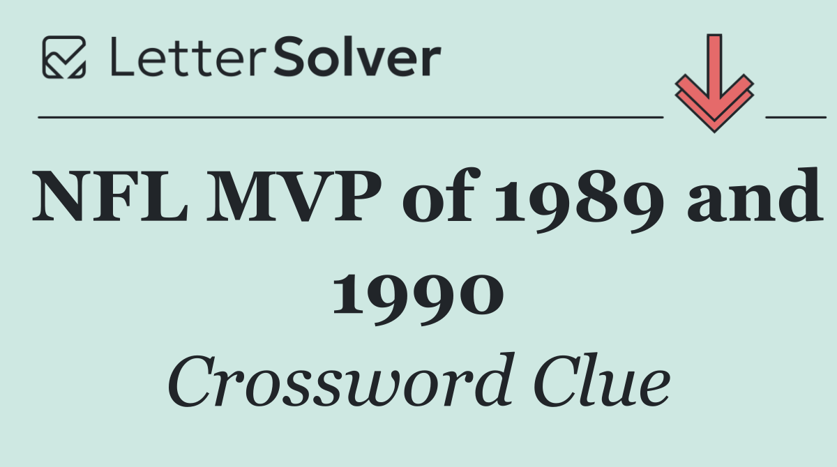 NFL MVP of 1989 and 1990