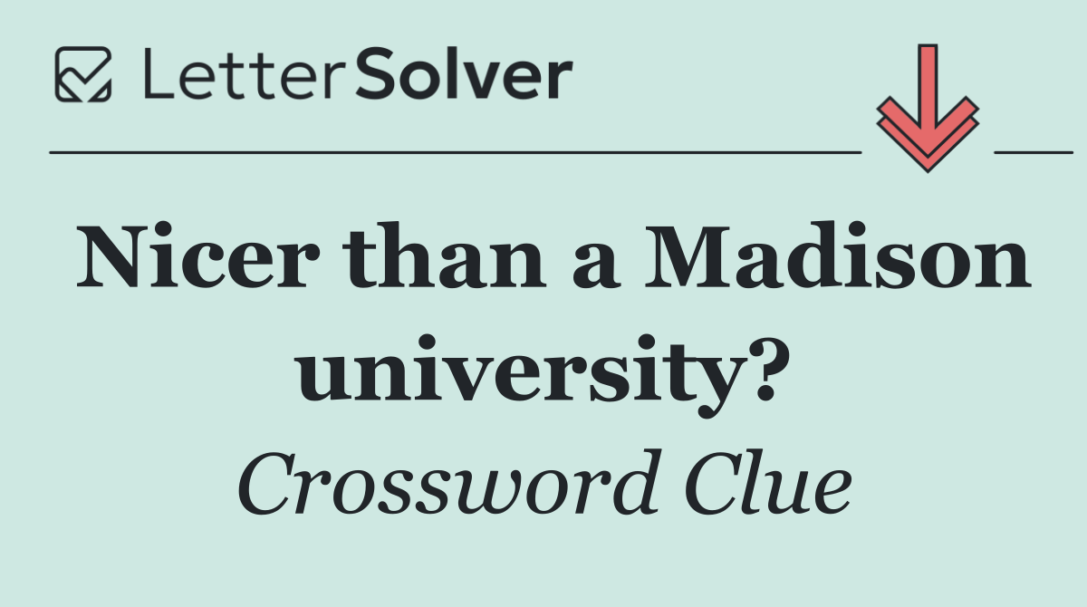 Nicer than a Madison university?
