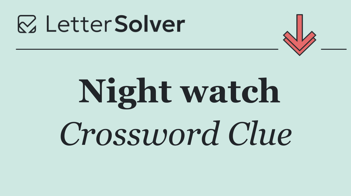 Night watch