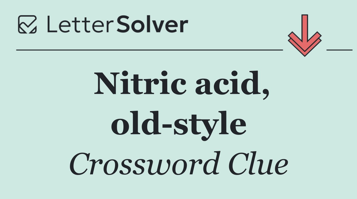 Nitric acid, old style