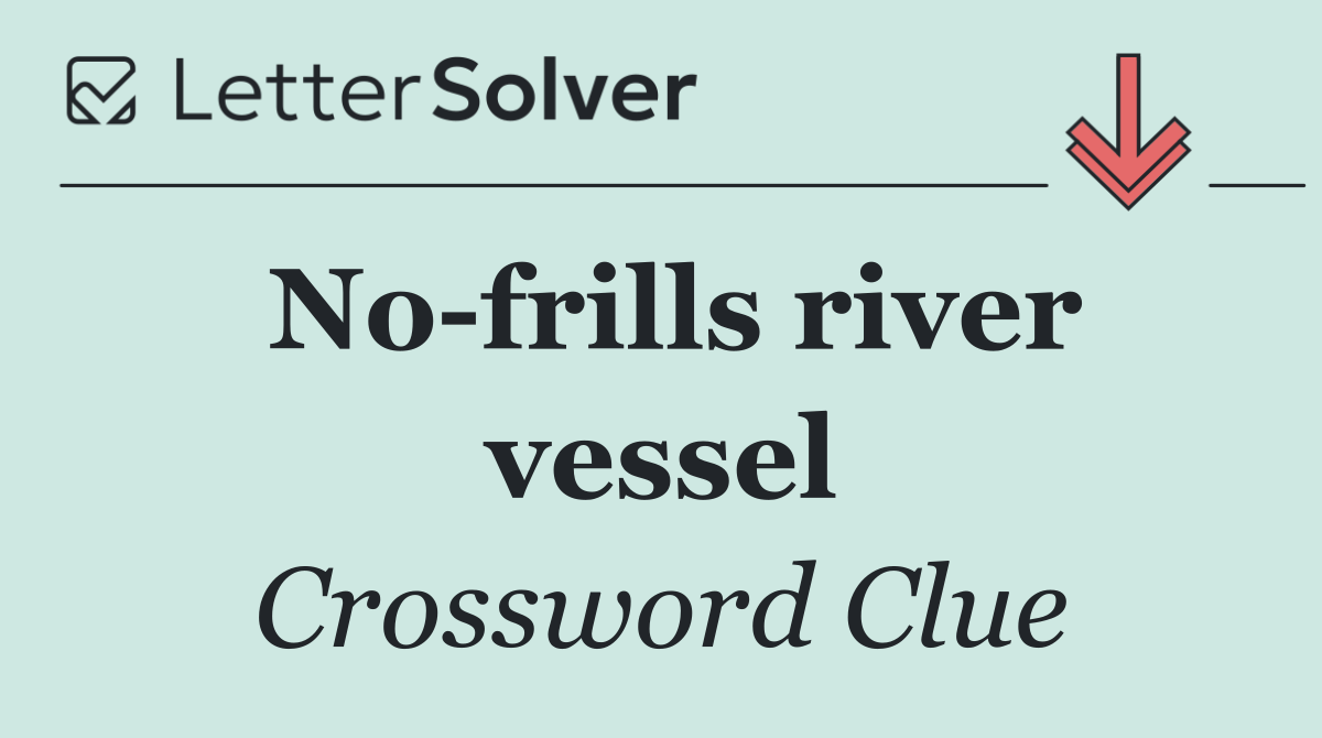 No frills river vessel