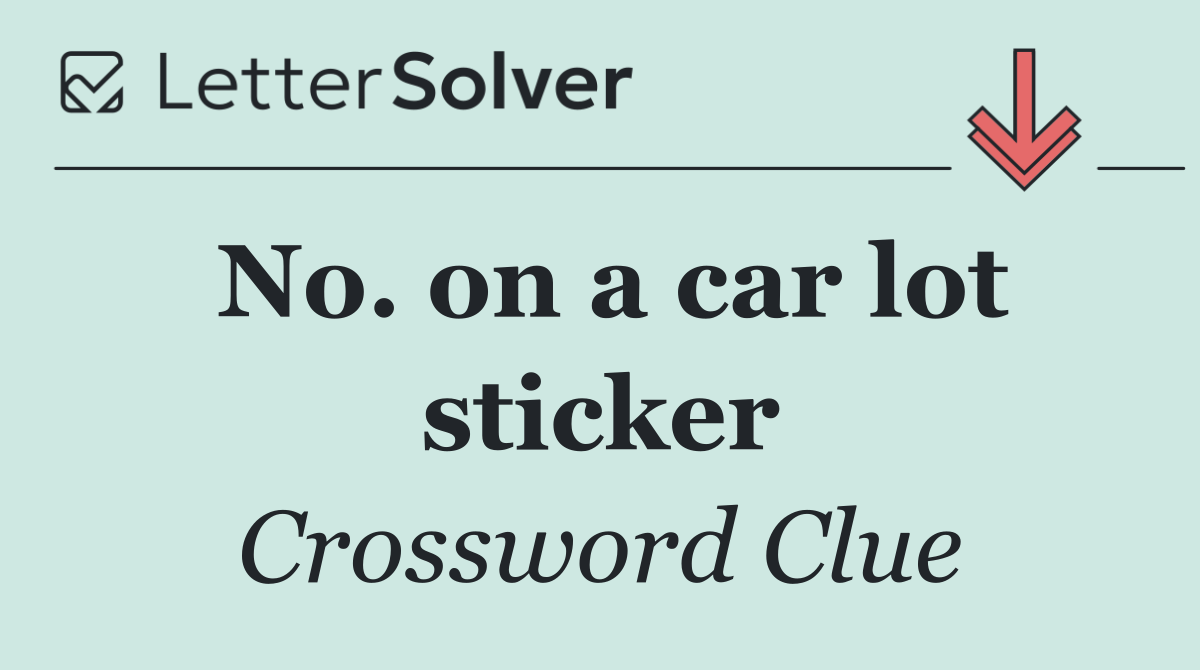 No. on a car lot sticker