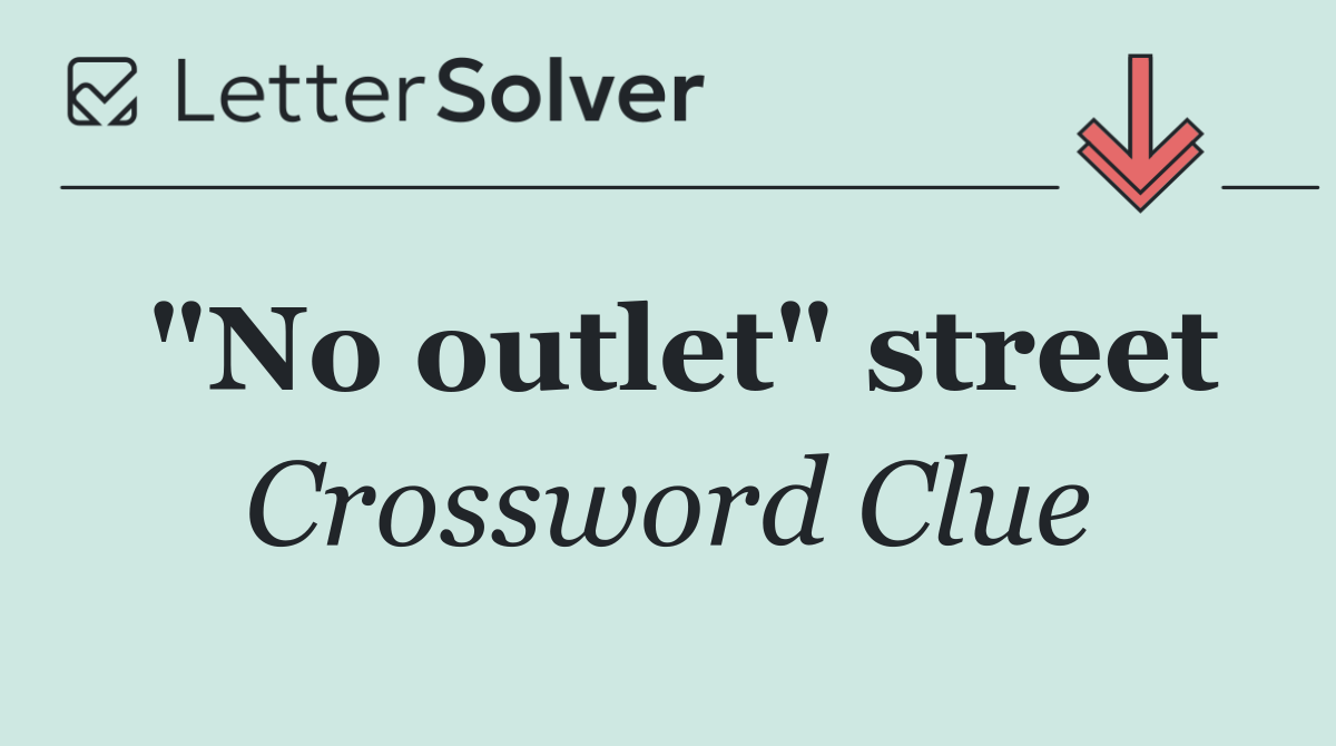 "No outlet" street