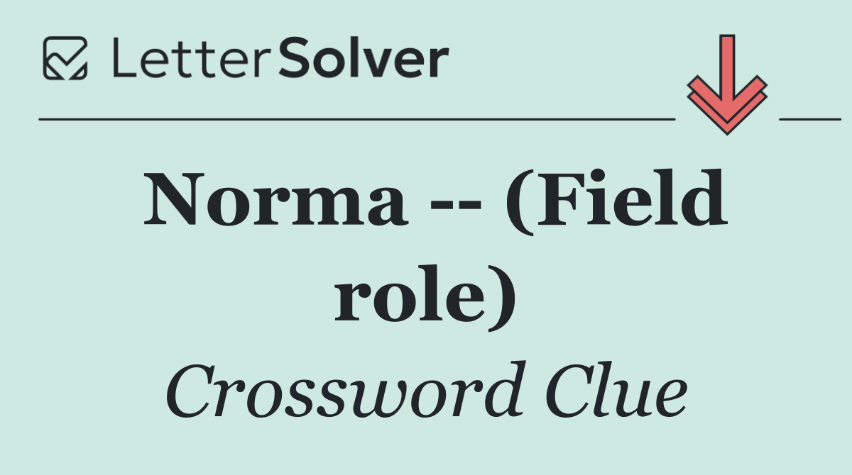Norma    (Field role)