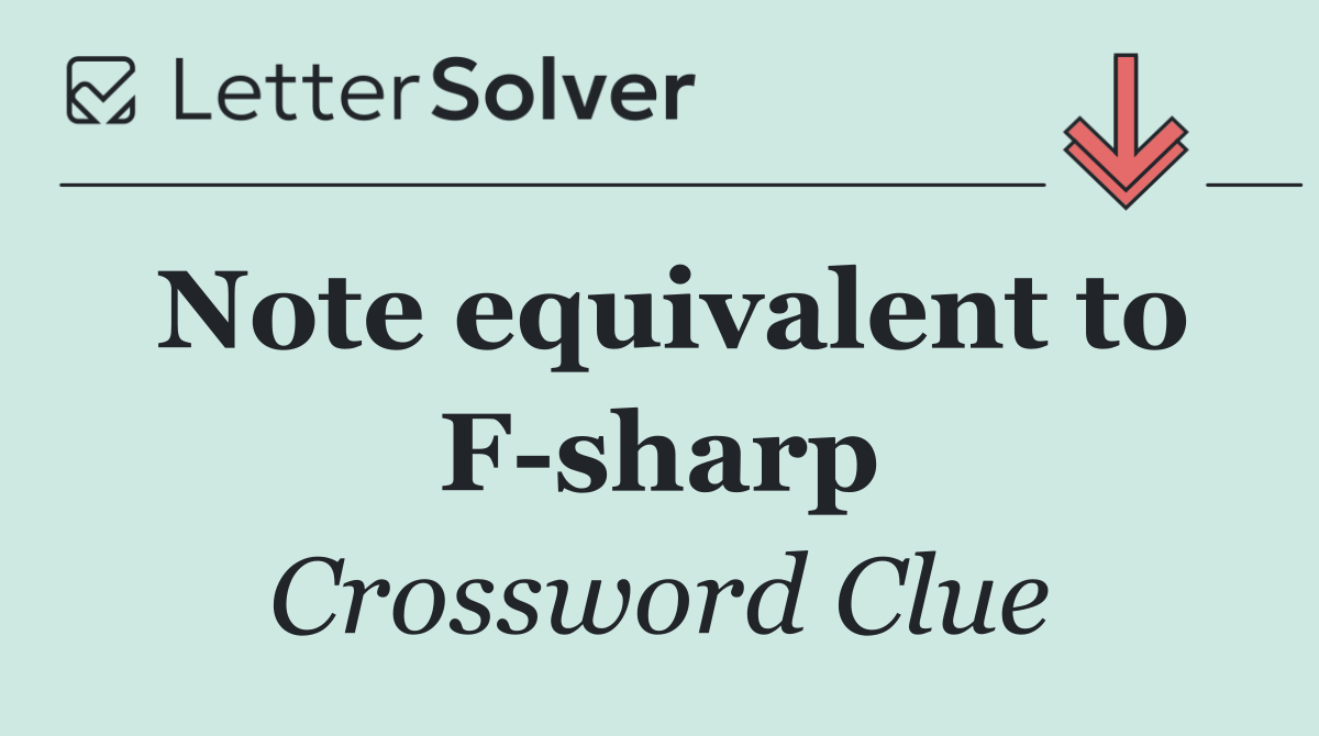 Note equivalent to F sharp