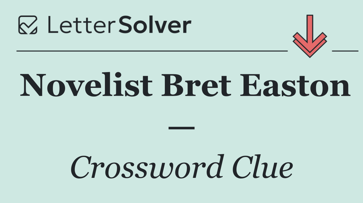 Novelist Bret Easton —