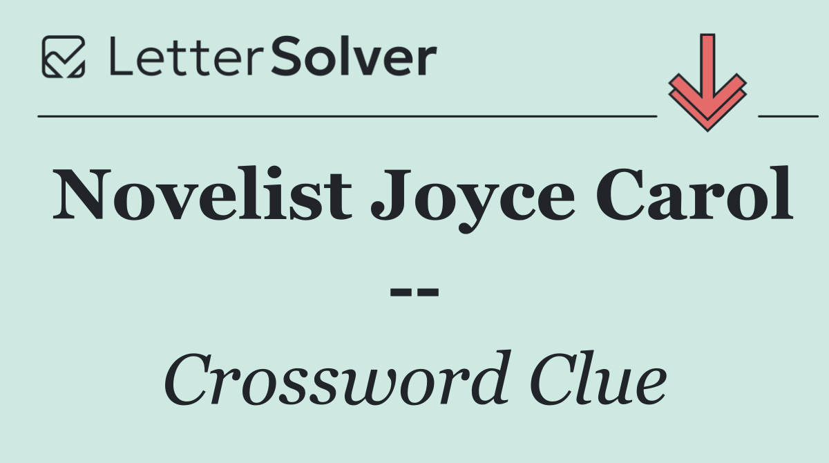 Novelist Joyce Carol   