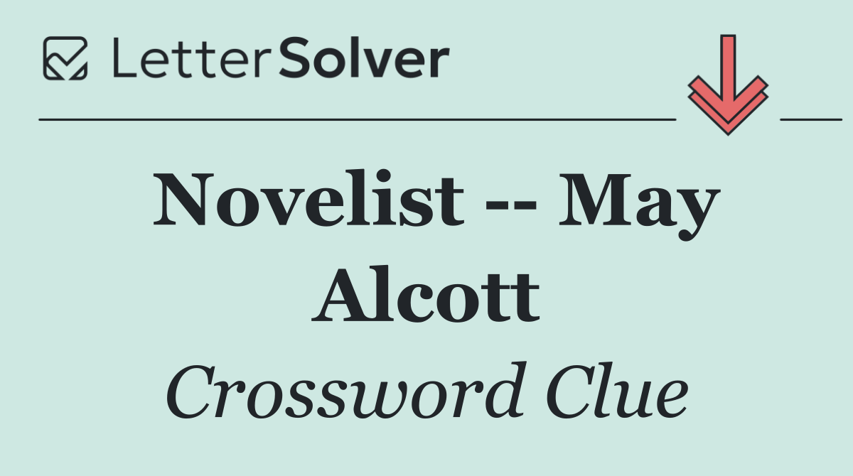 Novelist    May Alcott