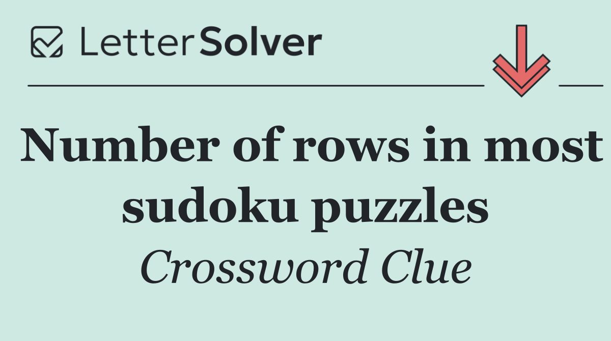 Number of rows in most sudoku puzzles