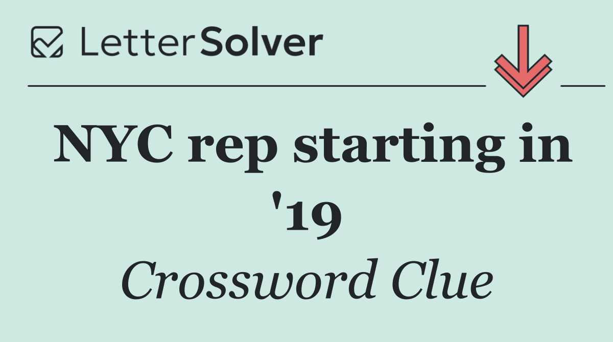NYC rep starting in '19