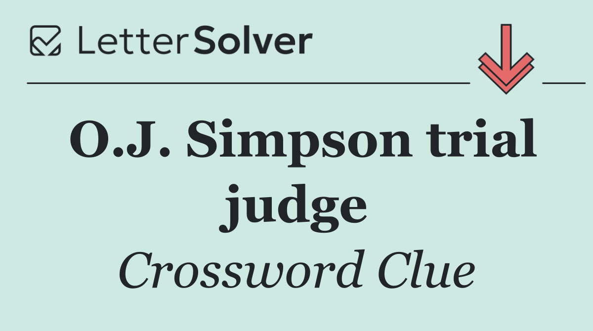O.J. Simpson trial judge