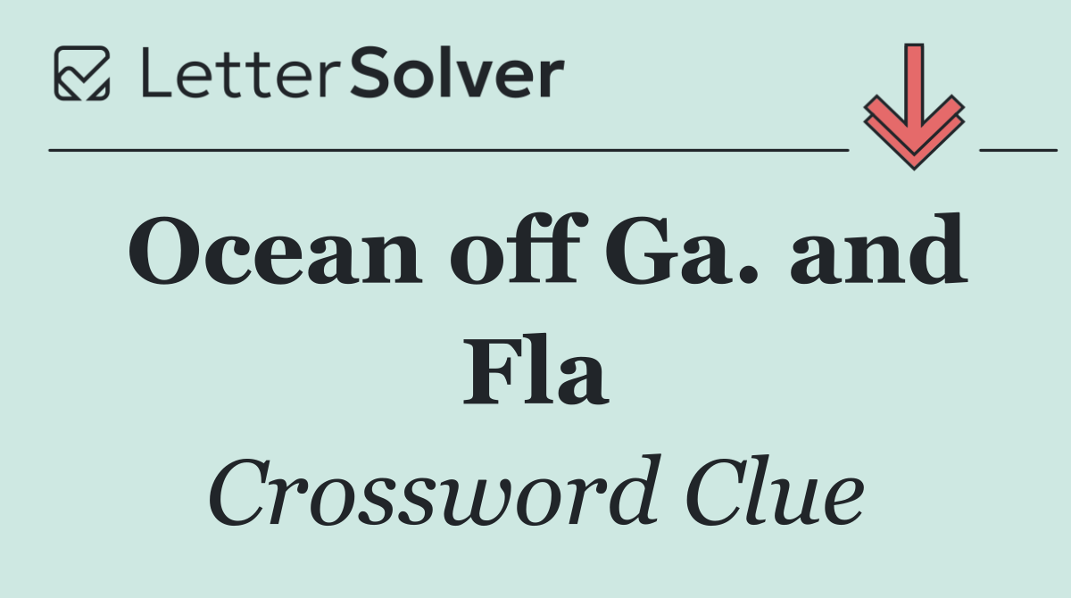 Ocean off Ga. and Fla