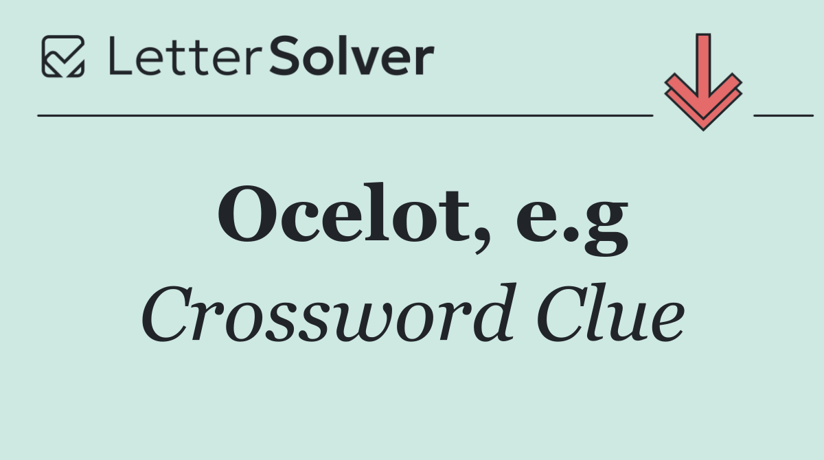 Ocelot, e.g