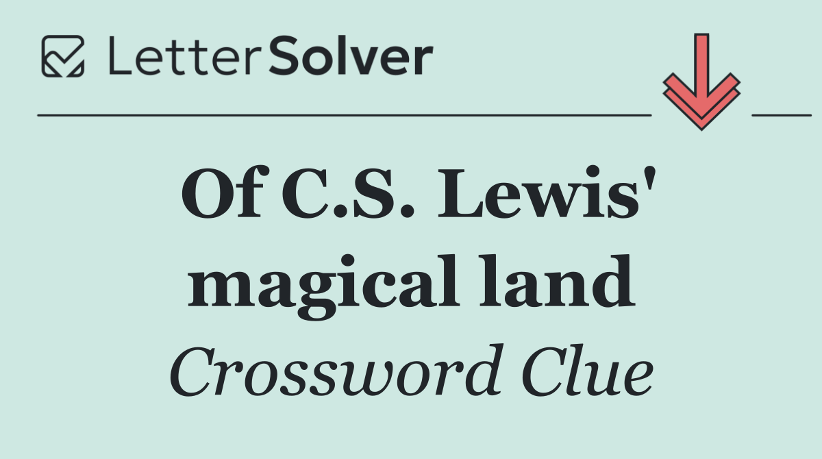 Of C.S. Lewis' magical land