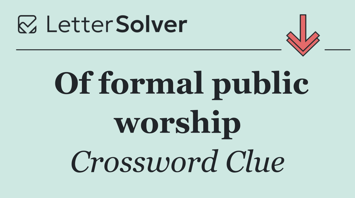 Of formal public worship