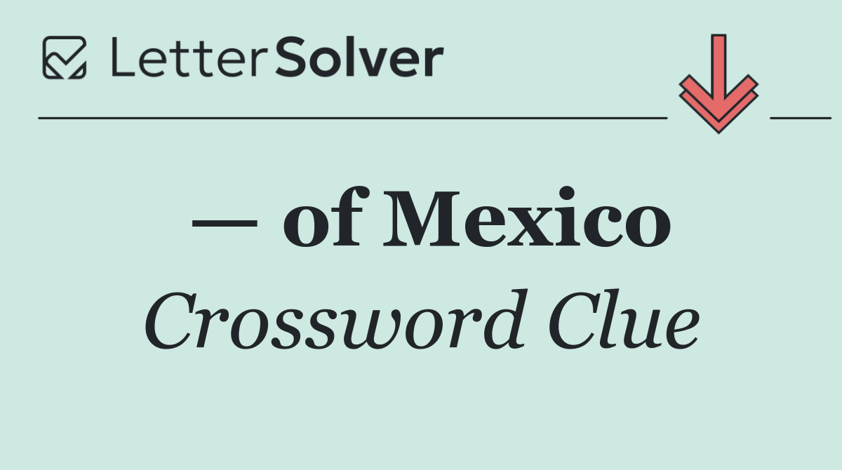 — of Mexico