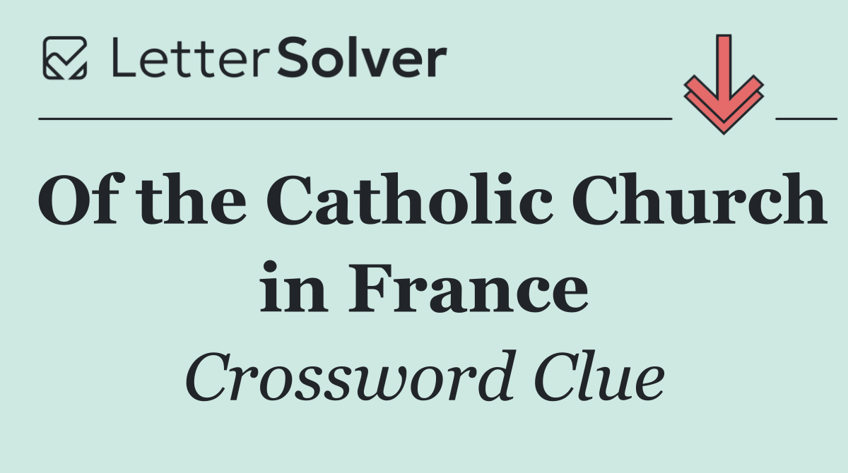 Of the Catholic Church in France