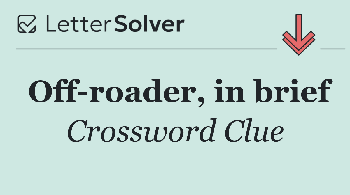 Off roader, in brief