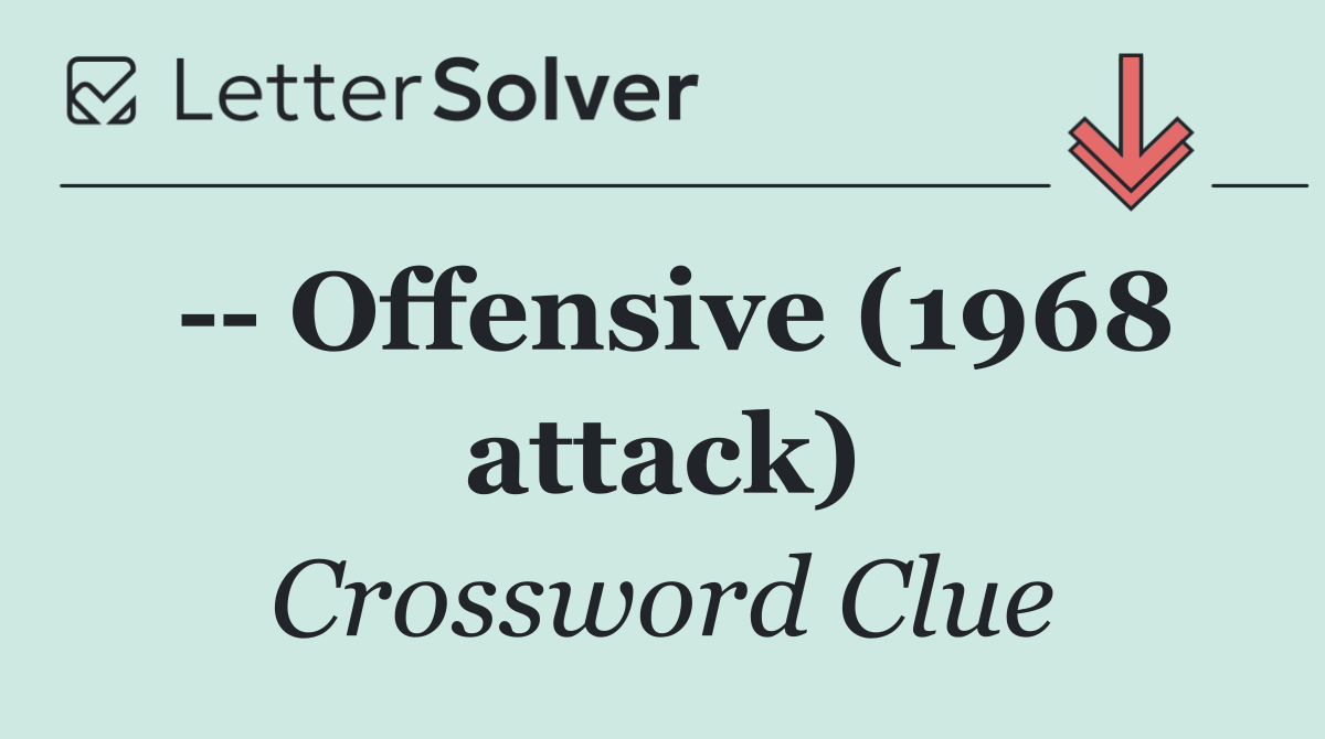    Offensive (1968 attack)