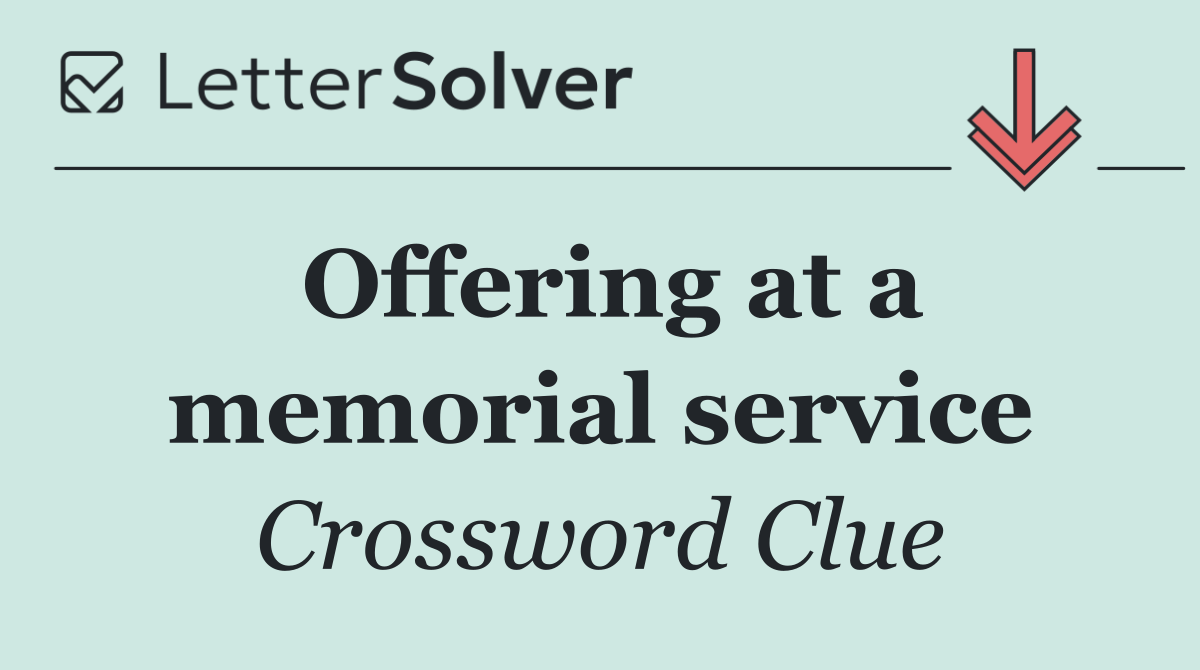 Offering at a memorial service