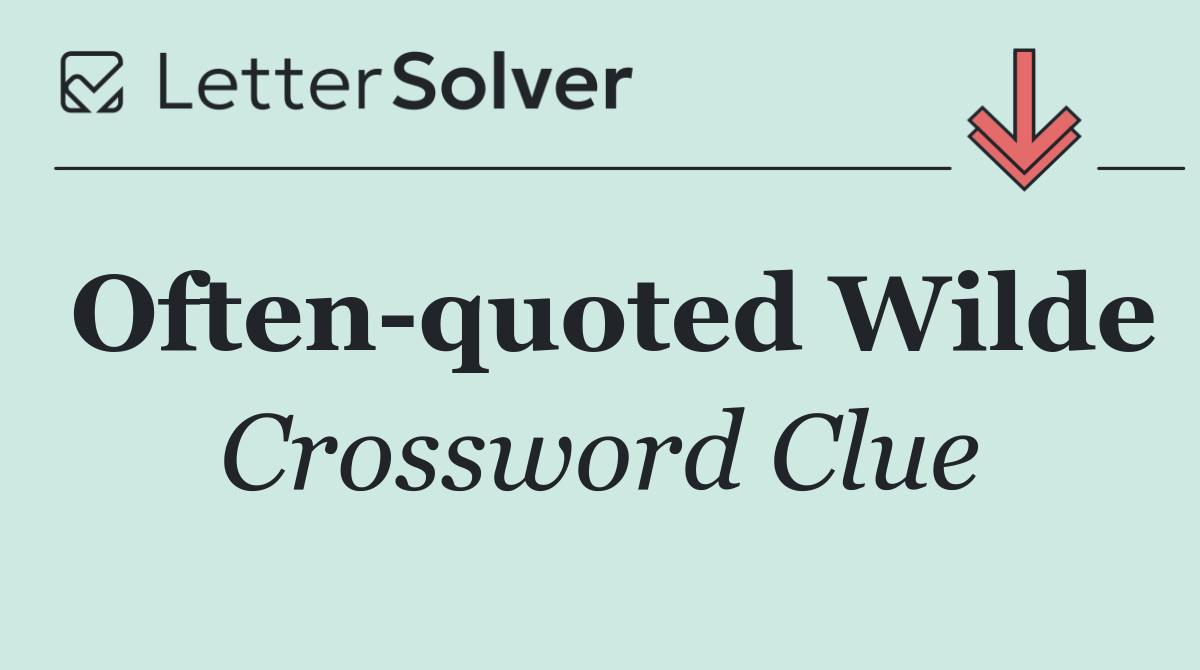 Often quoted Wilde