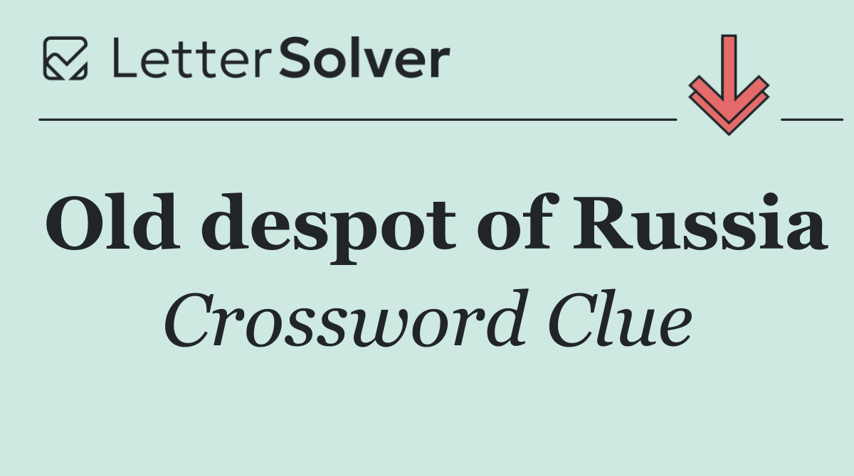 Old despot of Russia