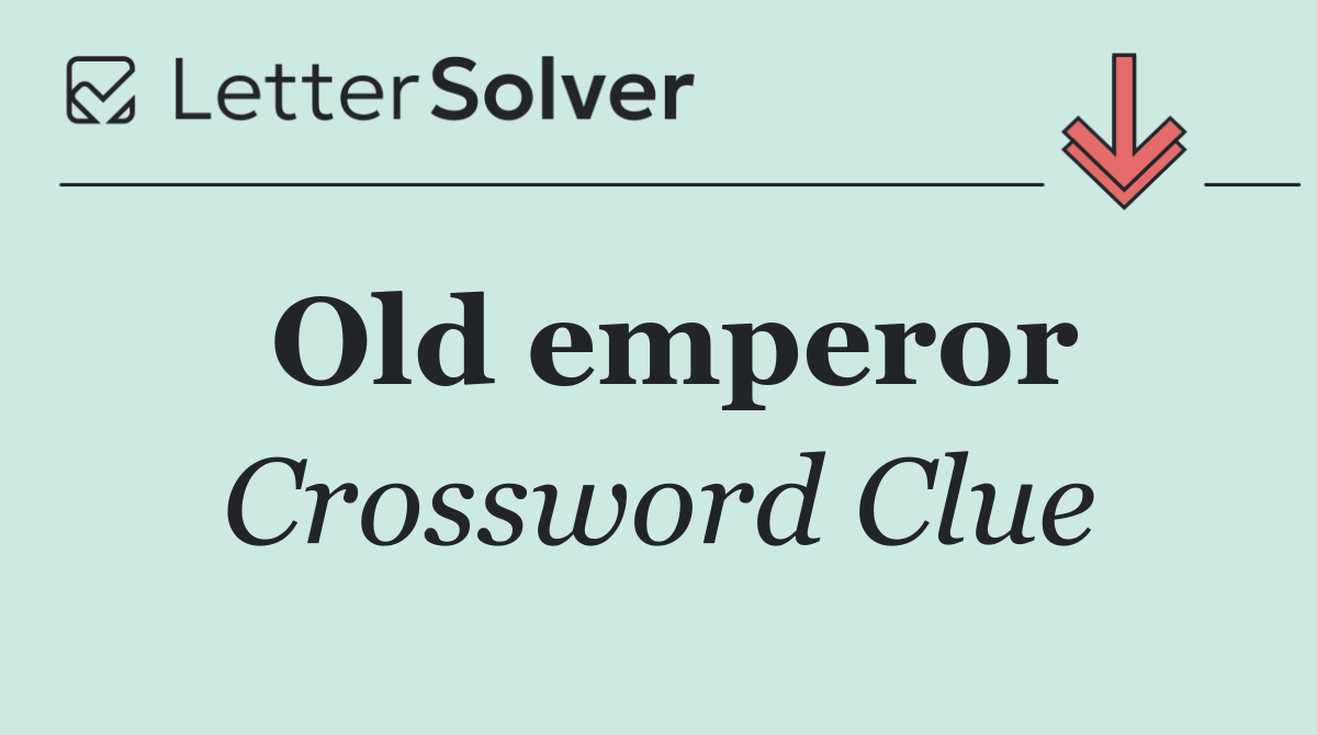 Old emperor