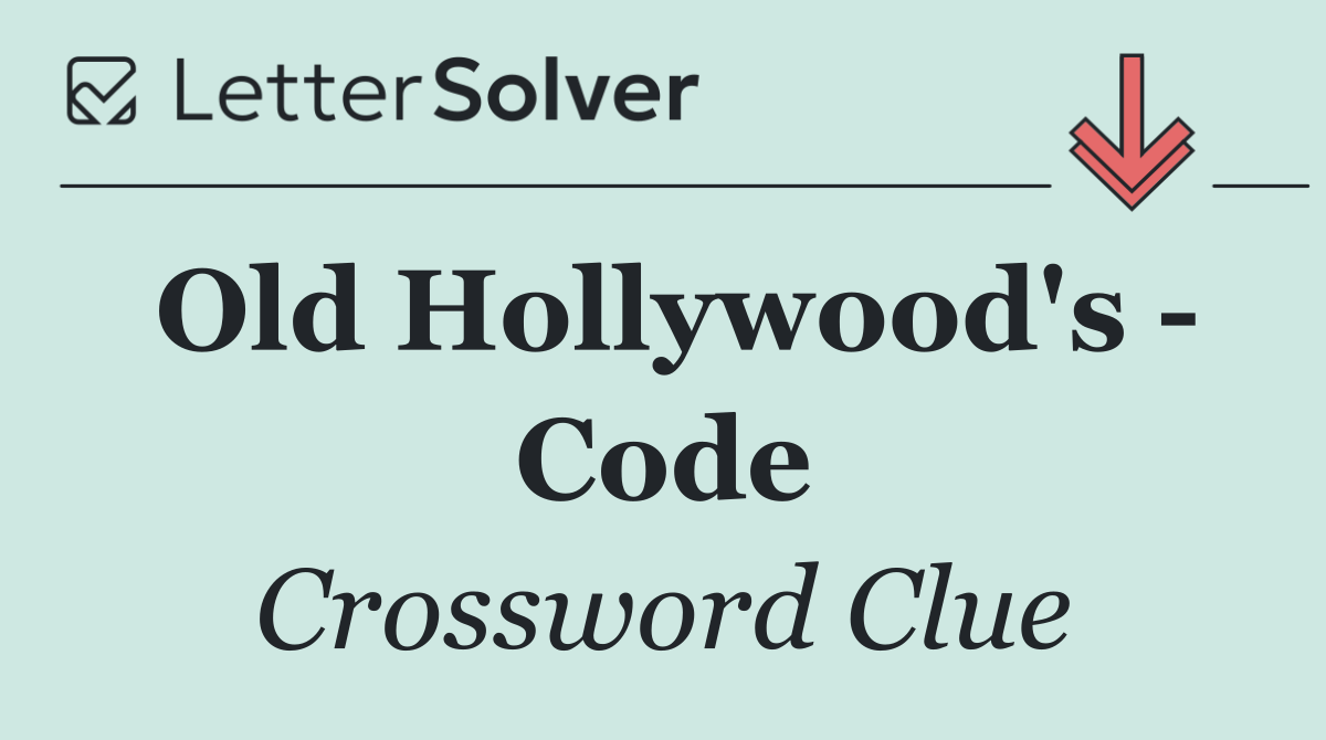 Old Hollywood's   Code