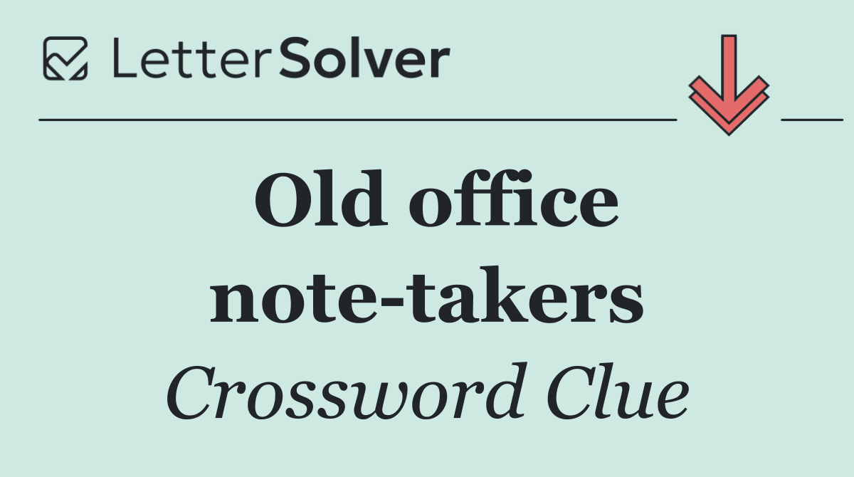 Old office note takers
