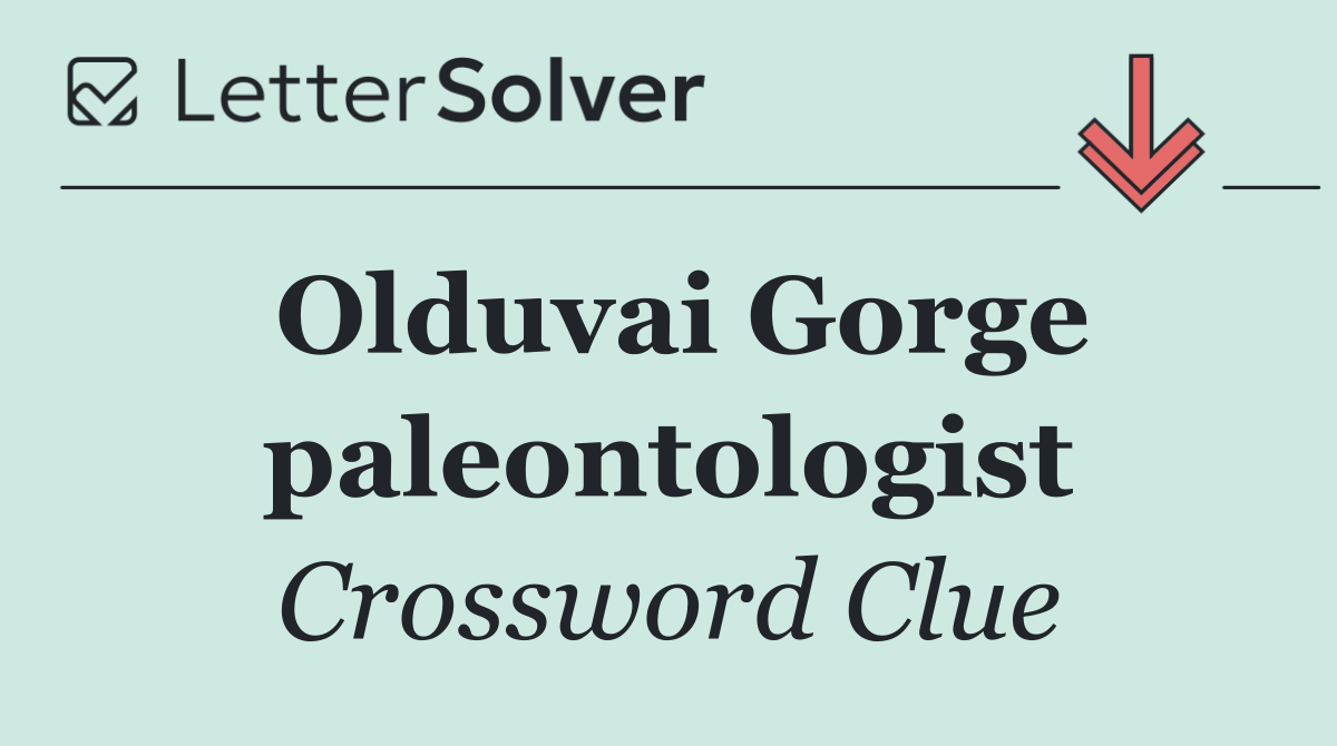 Olduvai Gorge paleontologist