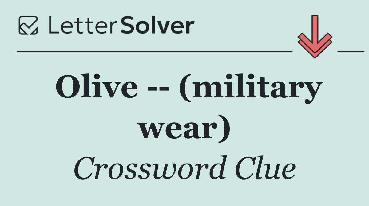 Olive    (military wear)