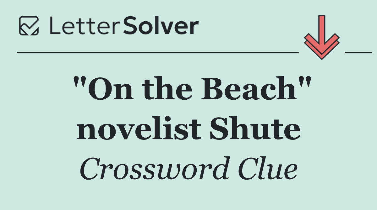 "On the Beach" novelist Shute