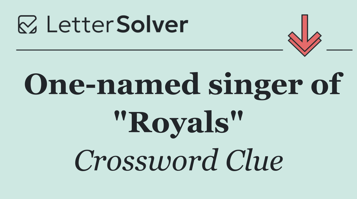 One named singer of "Royals"