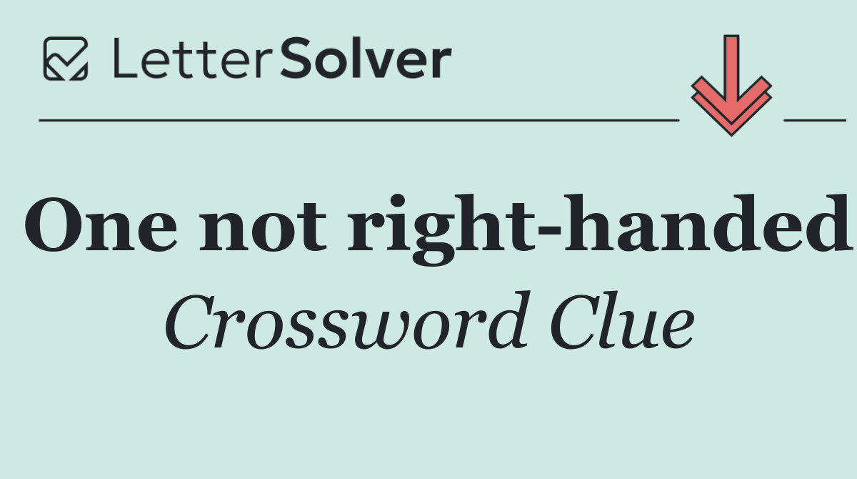 One not right handed