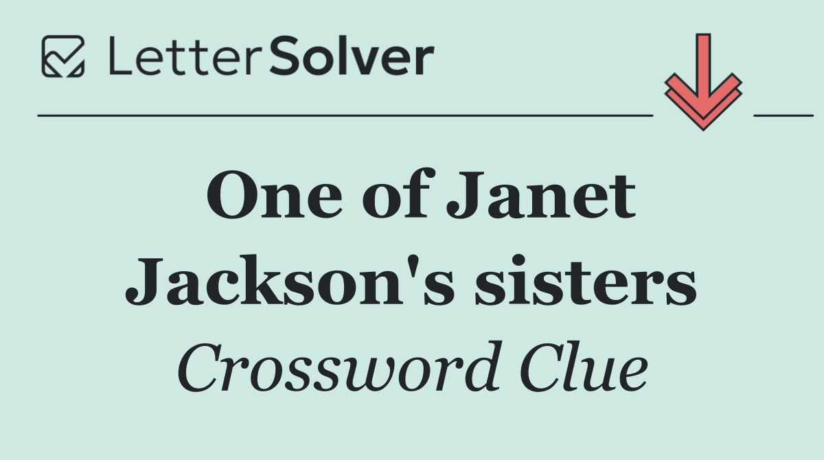 One of Janet Jackson's sisters