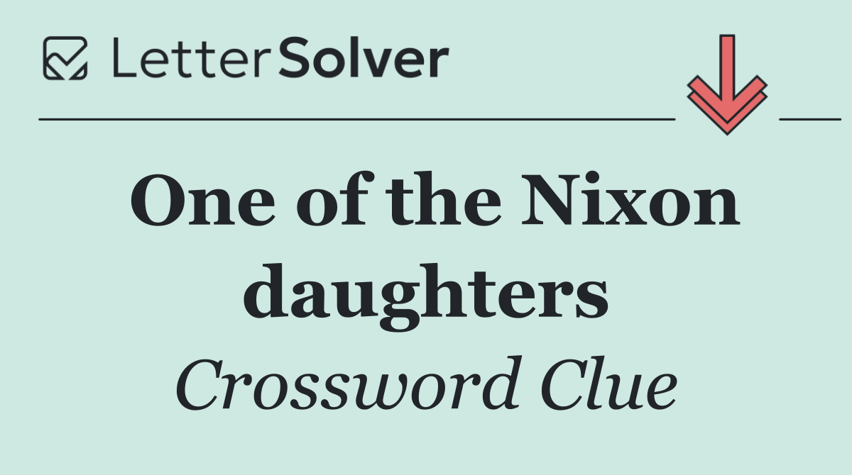 One of the Nixon daughters