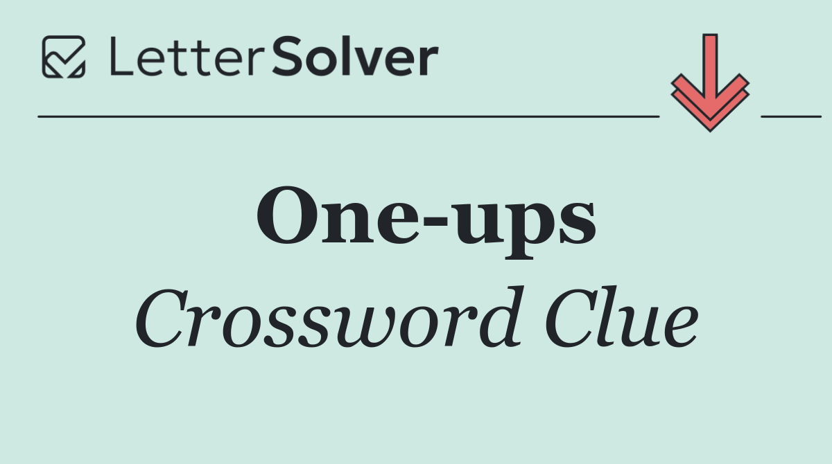One ups