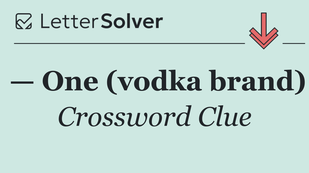 — One (vodka brand)