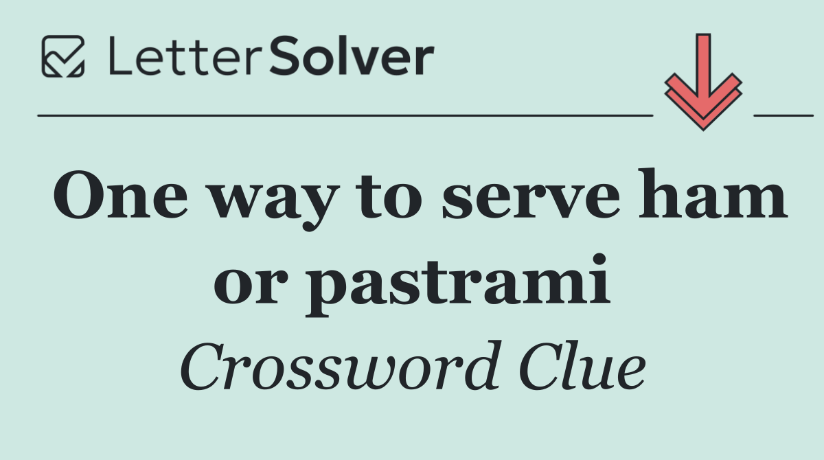 One way to serve ham or pastrami