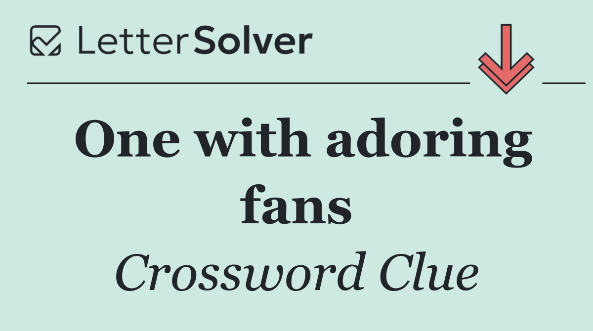 One with adoring fans