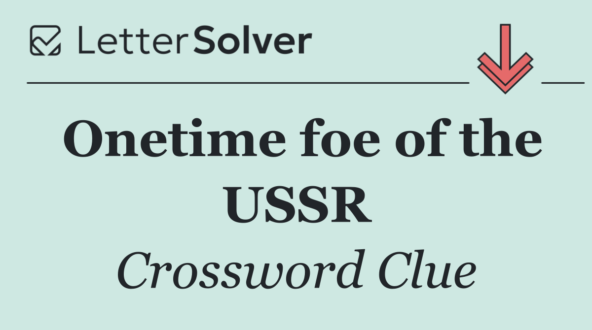 Onetime foe of the USSR